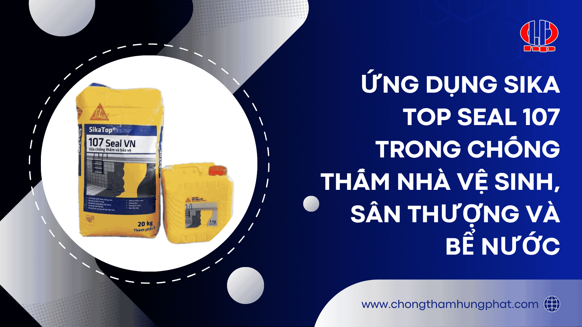 Ứng dụng Sika Top Seal 107 trong chống thấm nhà vệ sinh, sân thượng và bể nước