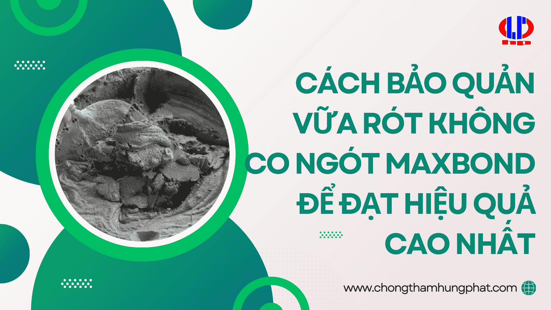Cách bảo quản vữa rót không co ngót Maxbond để đạt hiệu quả cao nhất