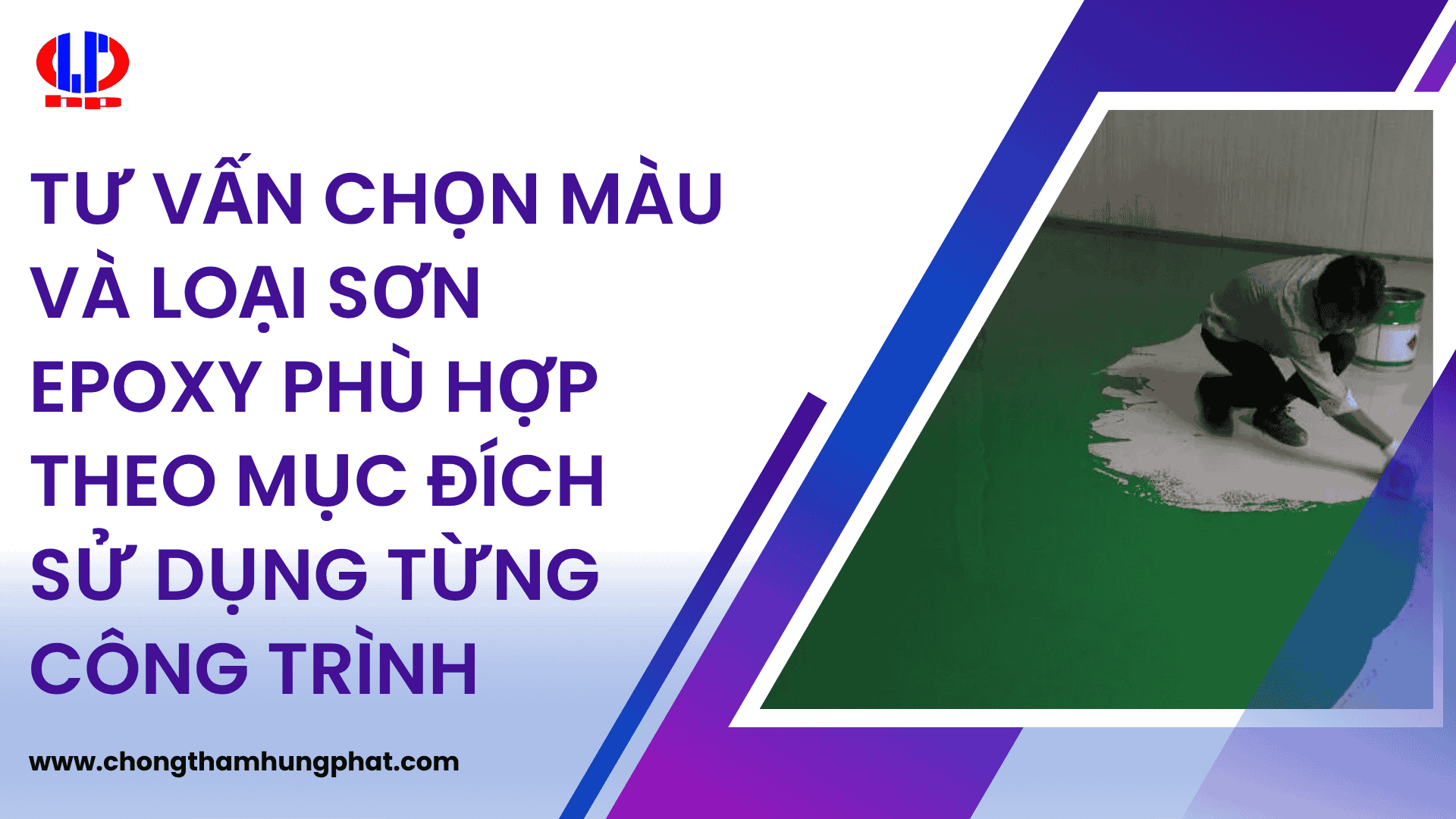 Tư vấn chọn màu và loại sơn epoxy phù hợp theo mục đích sử dụng từng công trình