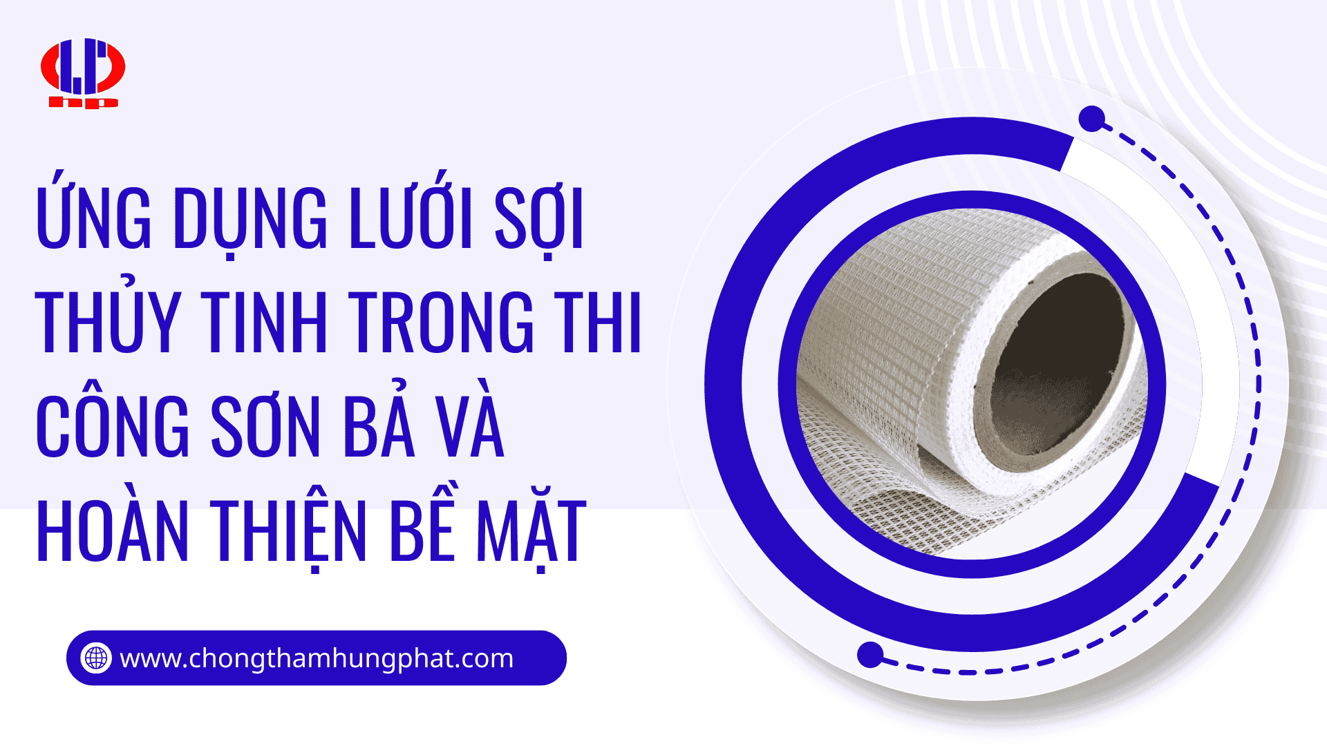 Ứng dụng lưới sợi thủy tinh trong thi công sơn bả và hoàn thiện bề mặt