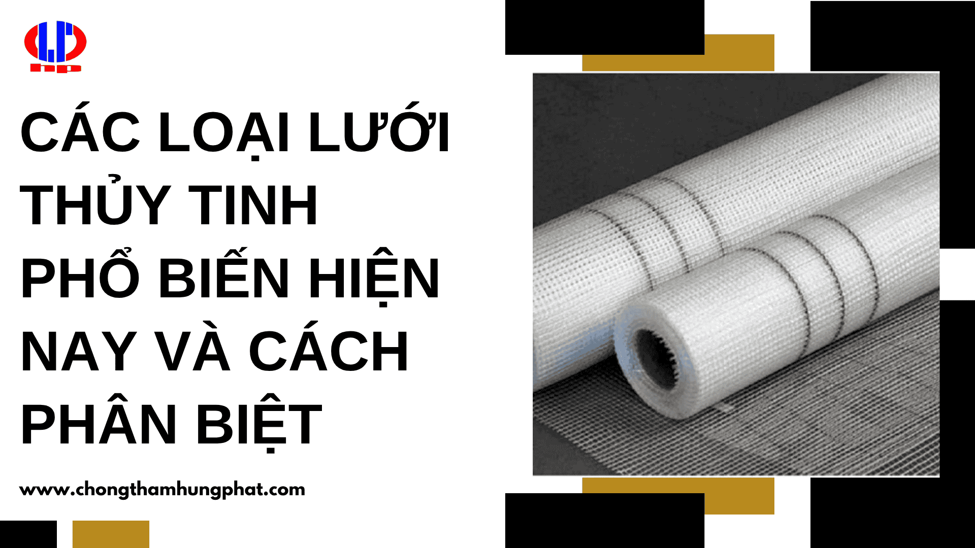 Các loại lưới thủy tinh phổ biến hiện nay và cách phân biệt