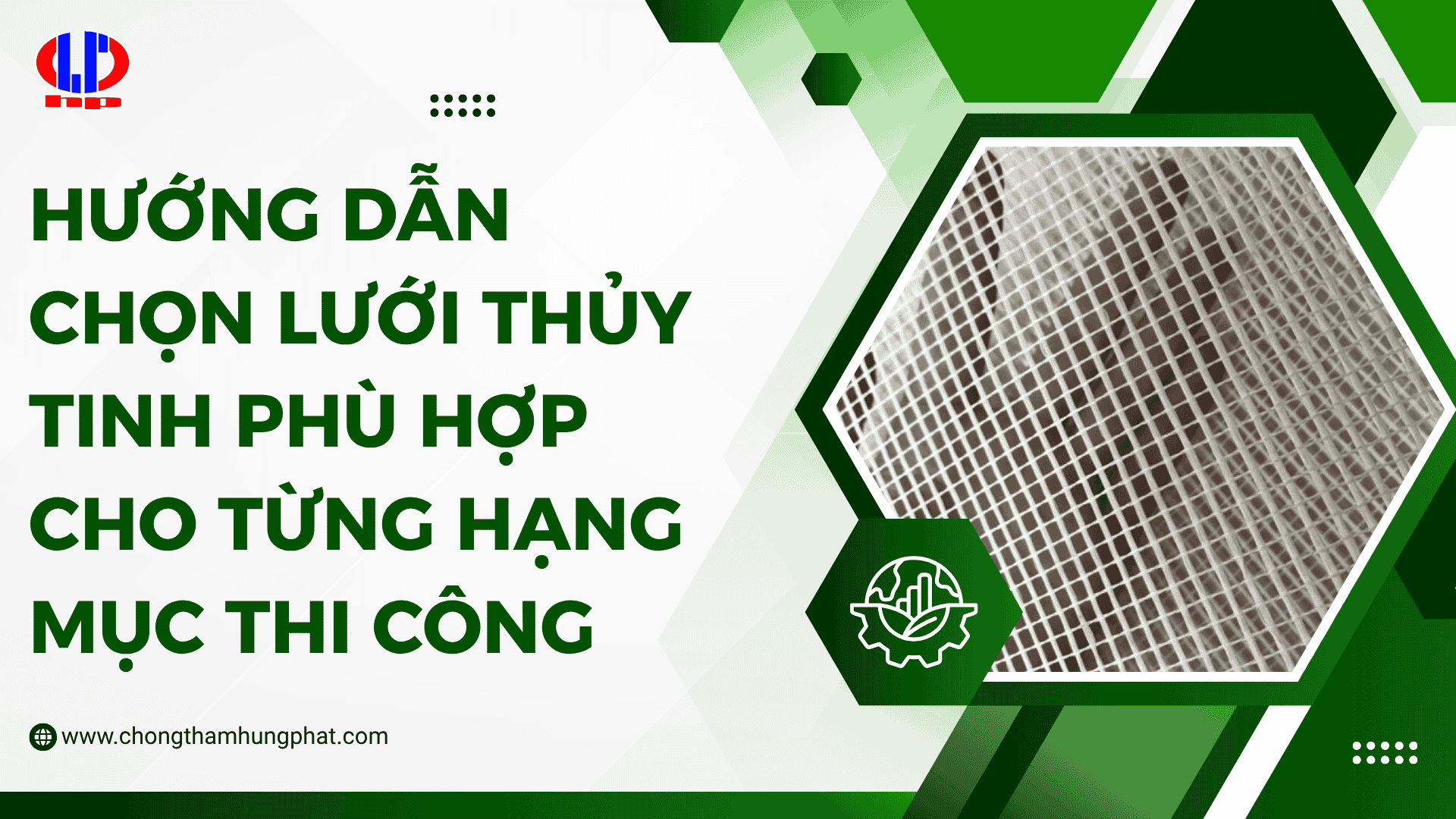 Hướng dẫn chọn lưới thủy tinh phù hợp cho từng hạng mục thi công