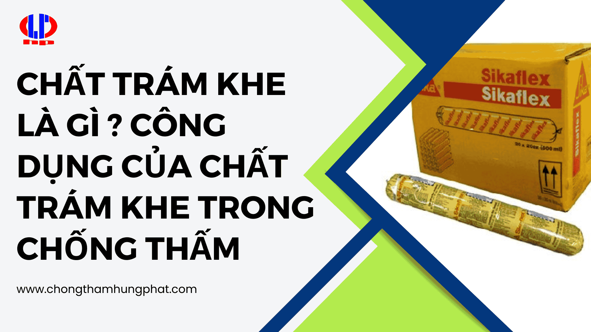 Chất trám khe là gì? Công dụng của chất trám khe trong chống thấm
