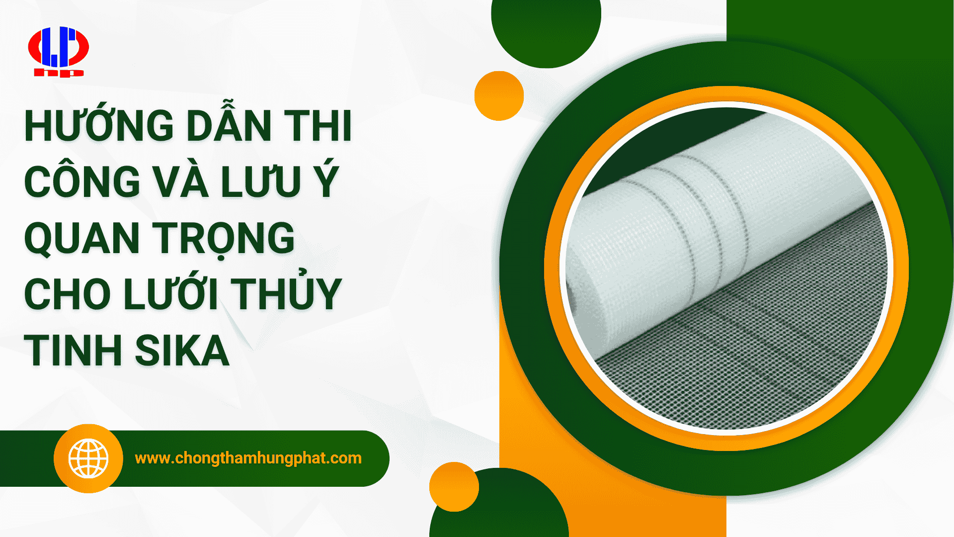 Hướng dẫn thi công và lưu ý quan trọng cho lưới thủy tinh Sika