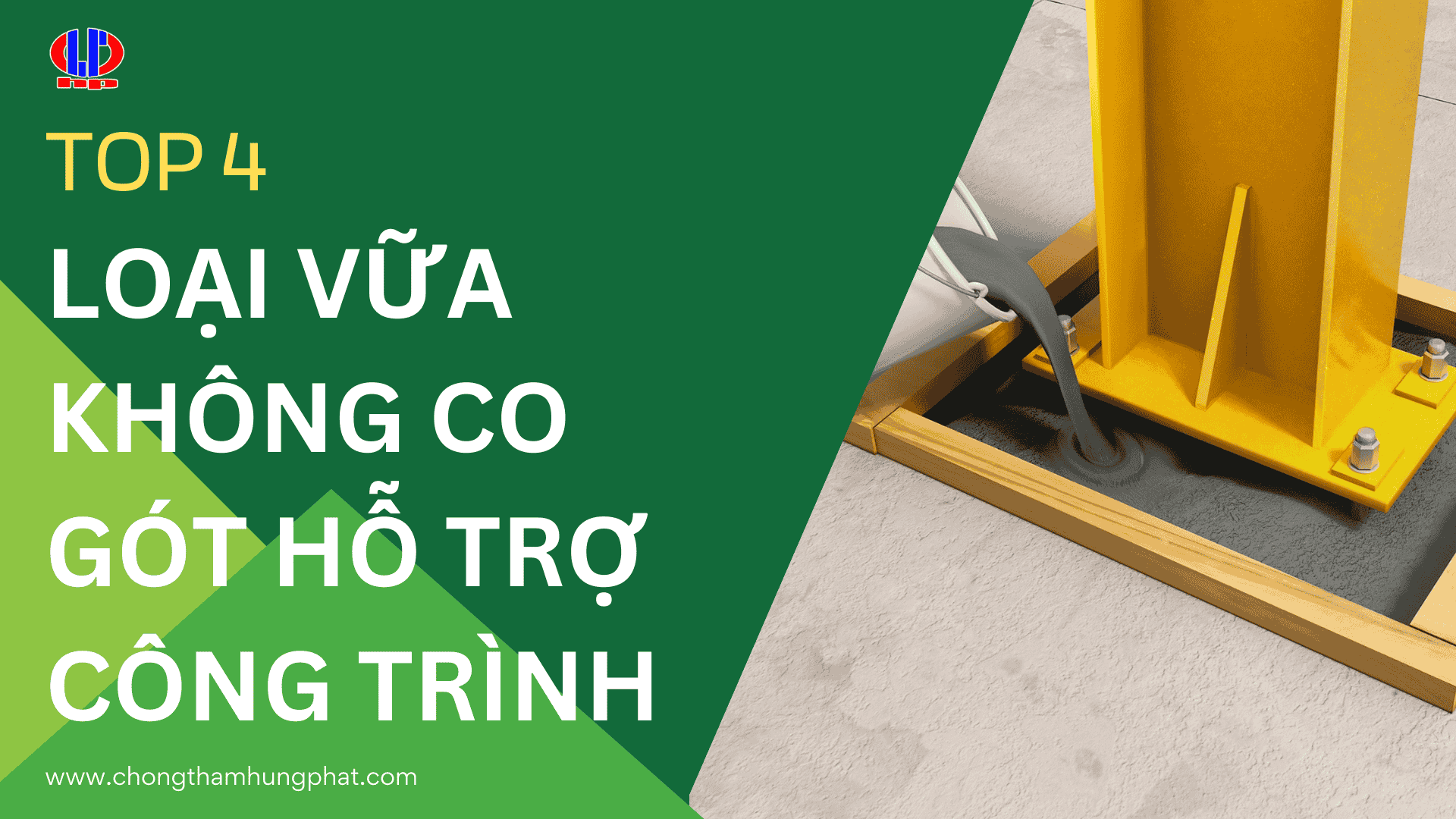 Top 4 loại vữa không co ngót hỗ trợ công trình