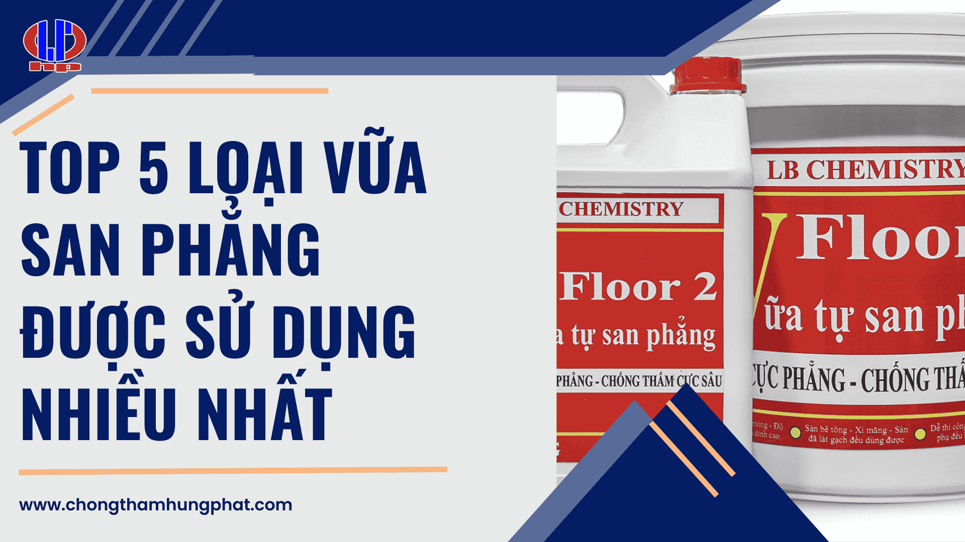 Top 5 loại vữa tự san phẳng được sử dụng nhiều nhất