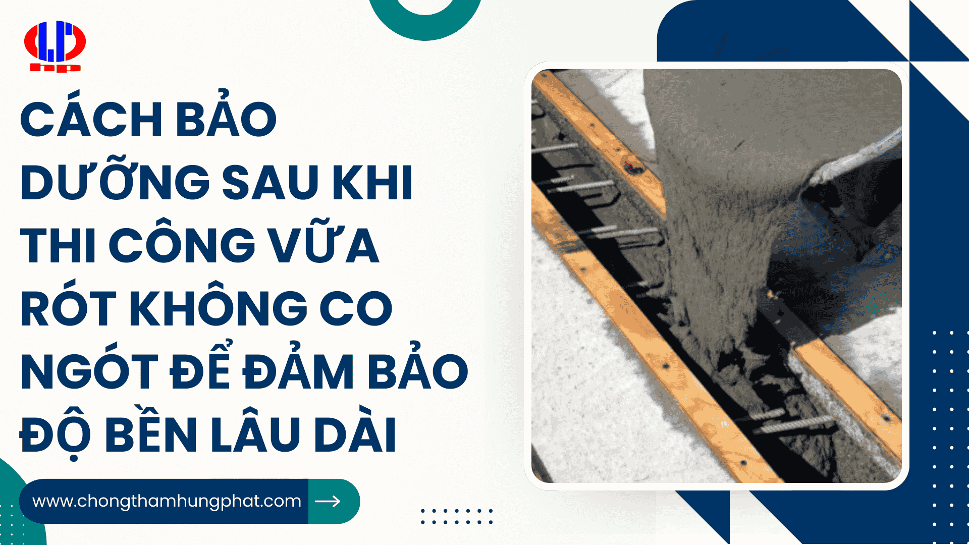 Cách bảo dưỡng sau khi thi công vữa rót không co ngót để đảm bảo độ bền lâu dài
