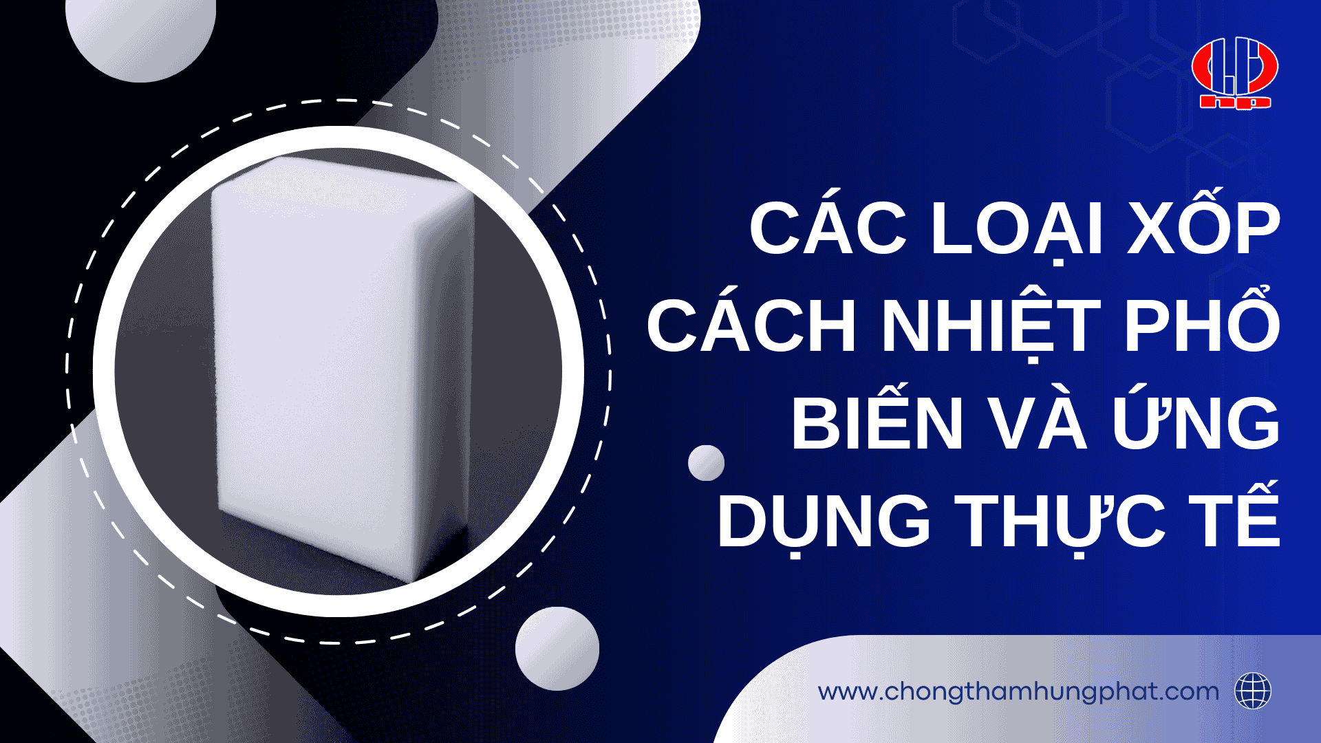 Các loại xốp cách nhiệt phổ biến và ứng dụng thực tế