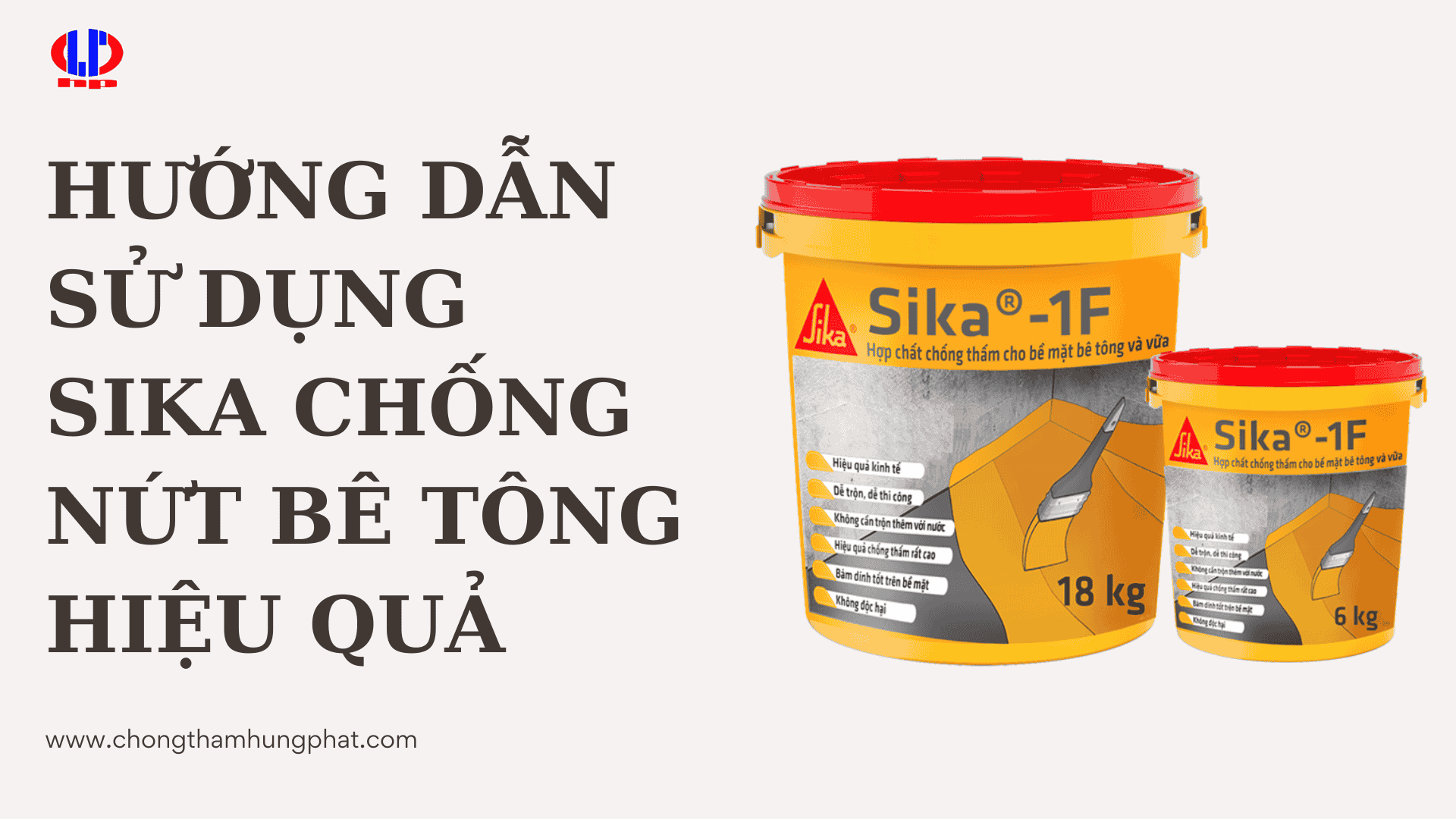 Hướng dẫn sử dụng Sika chống nứt bê tông hiệu quả