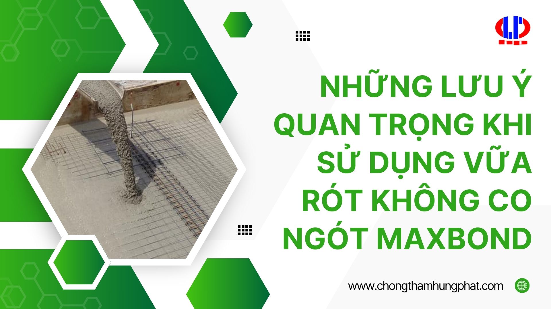 Những lưu ý quan trọng khi sử dụng vữa rót không co ngót Maxbond