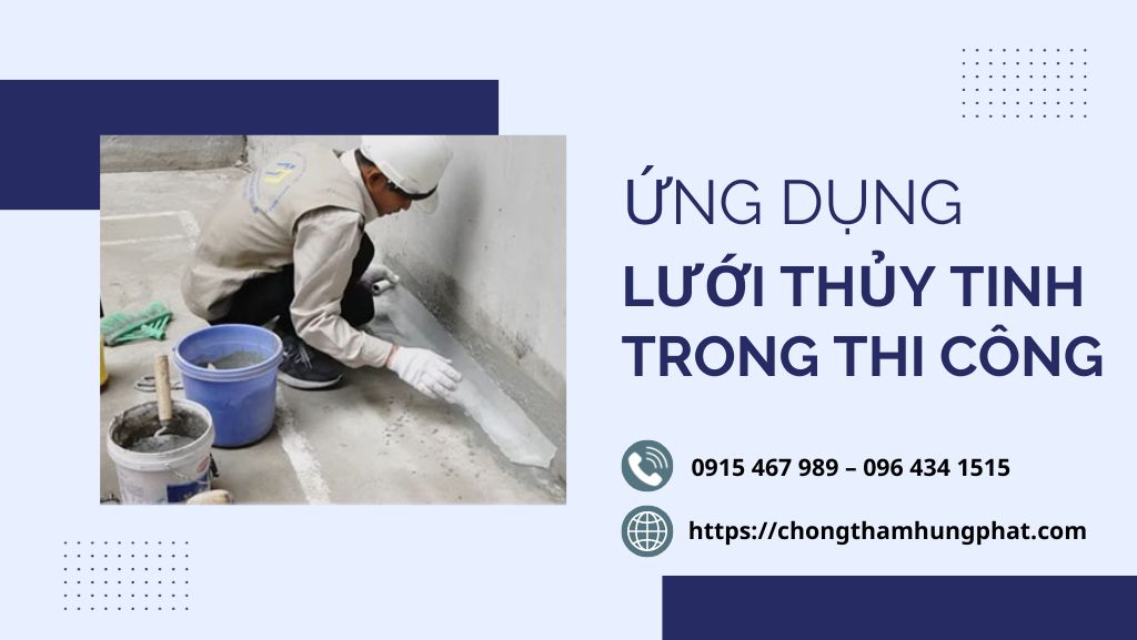 Ứng dụng của lưới thủy tinh trong thi công xây dựng