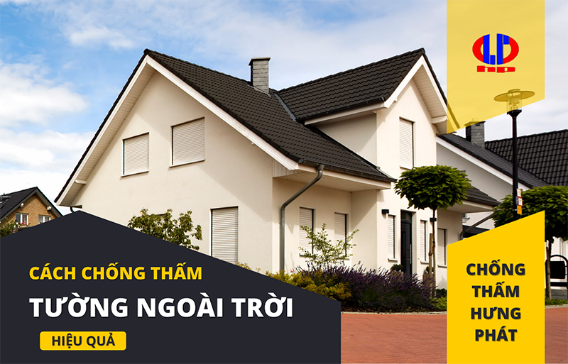 Cách chống thấm tường ngoài trời hiệu quả