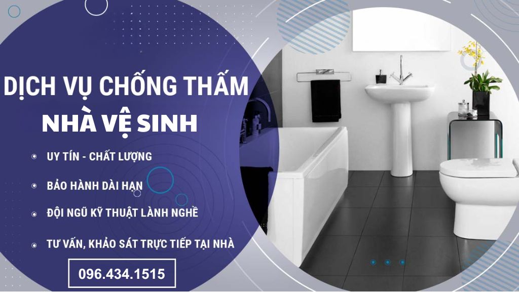 Dịch vụ chống thấm nhà vệ sinh uy tín và chất lượng