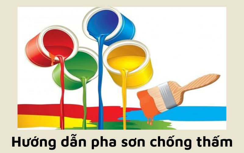 Hướng dẫn pha sơn chống thấm ngoài trời siêu tiết kiệm