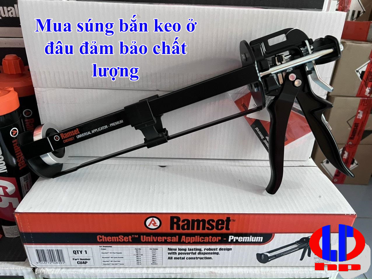 Mua súng bắn keo ramset ở đâu uy tín đảm bảo chất lượng tốt nhất?