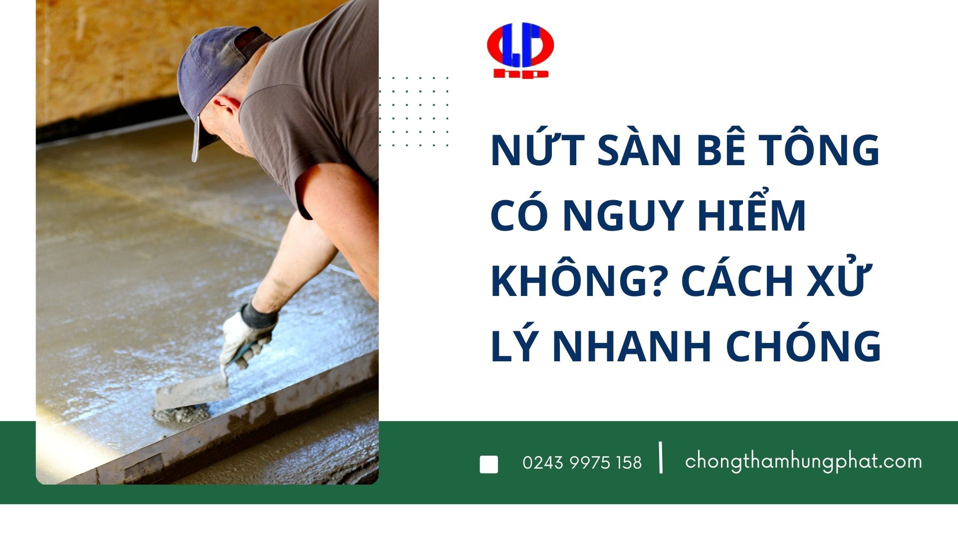 Nứt sàn bê tông có nguy hiểm không? Cách xử lý nhanh chóng