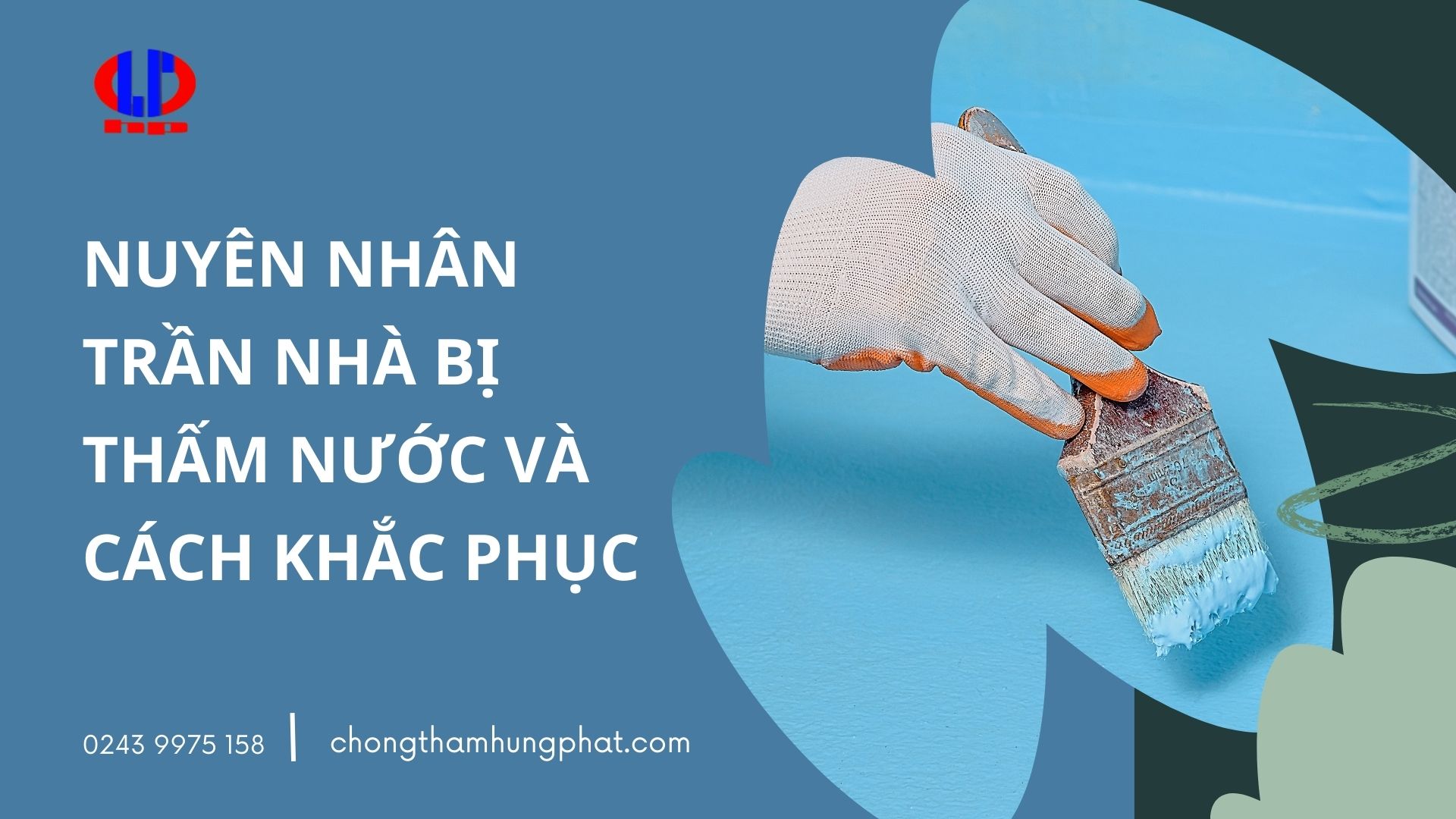 Tại sao phải sử dụng sơn chống thấm ngoài trời?