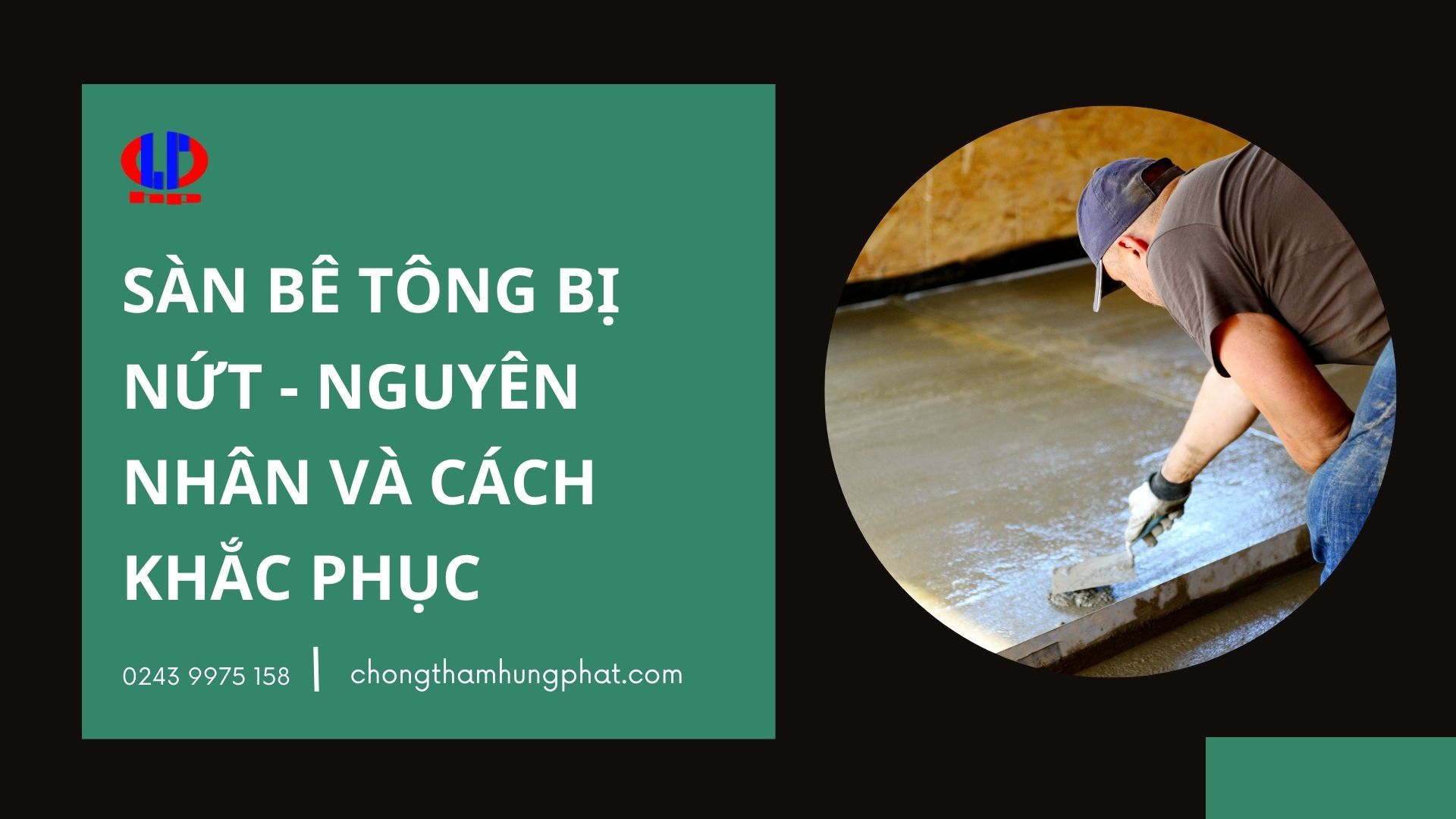 Sàn bê tông bị nứt - Nguyên nhân và cách khắc phục