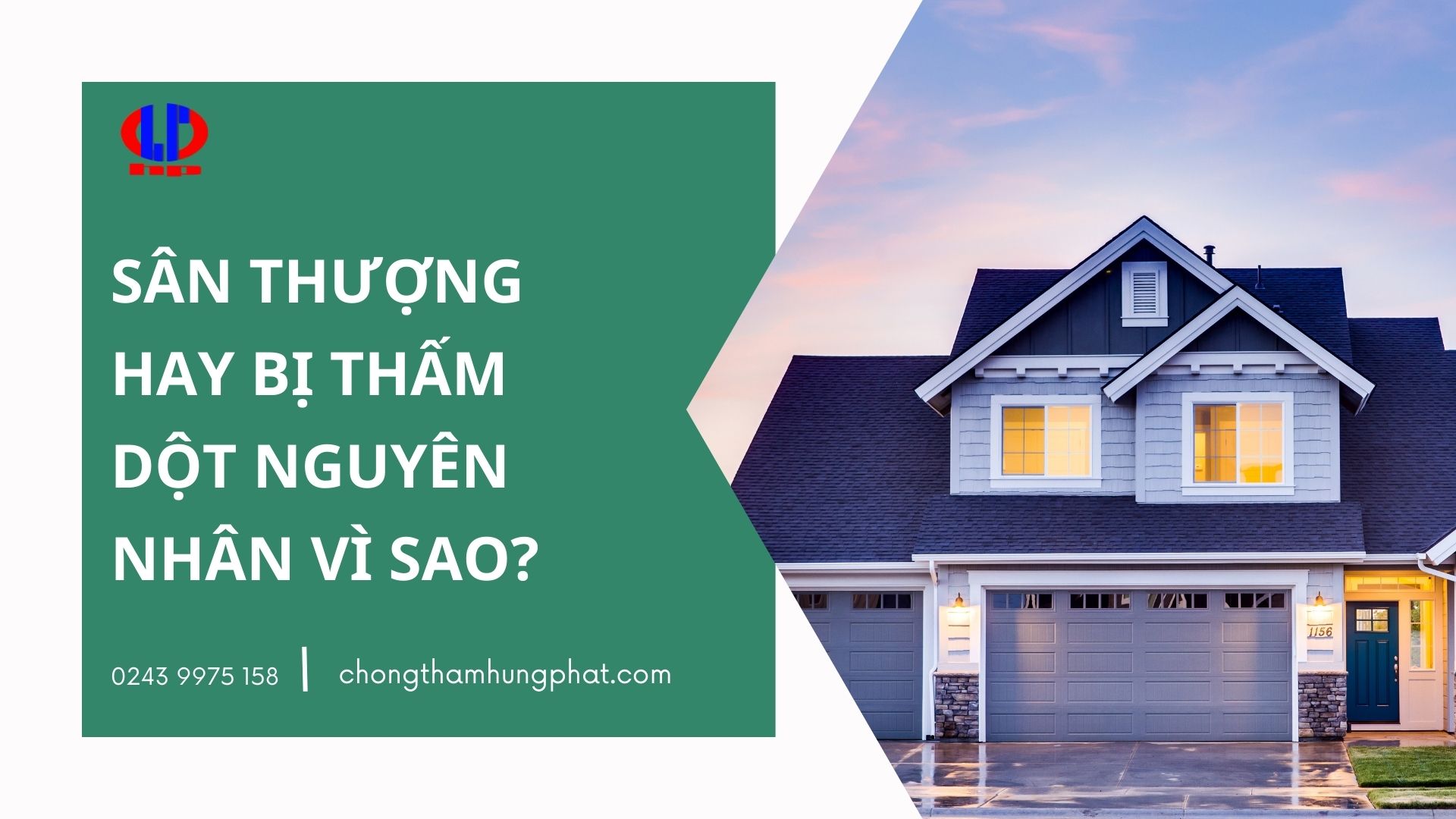 Sân thượng hay bị thấm dột nguyên nhân vì sao?
