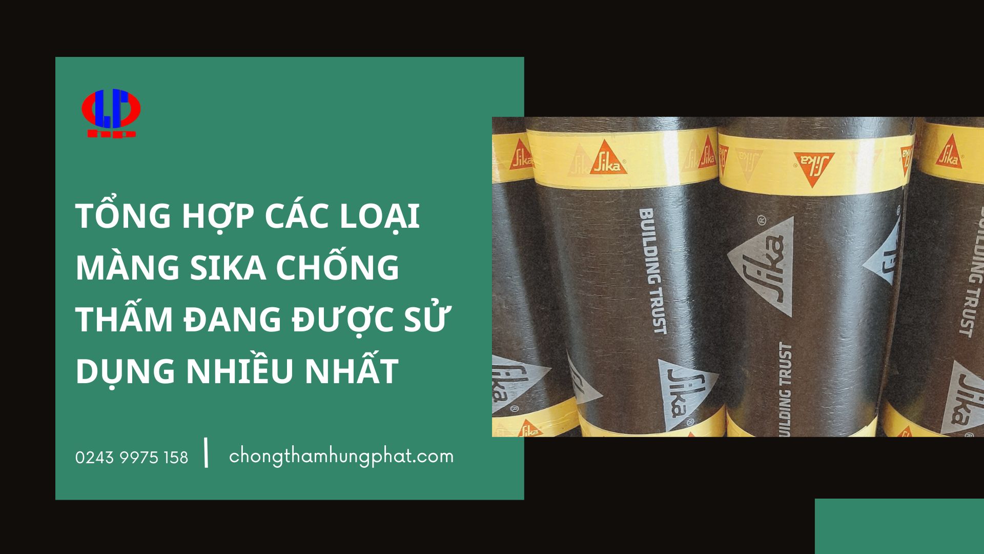Tổng hợp các loại màng Sika chống thấm đang được sử dụng nhiều nhất
