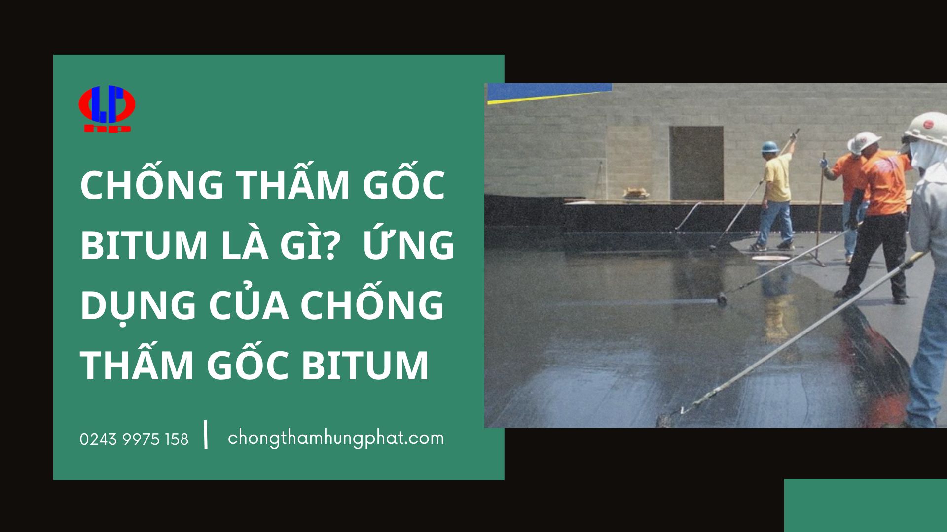 Chống thấm gốc bitum là gì? ứng dụng của chống thấm gốc bitum