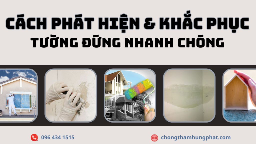 Cách phát hiện và khắc phục thấm tường đứng nhanh chóng