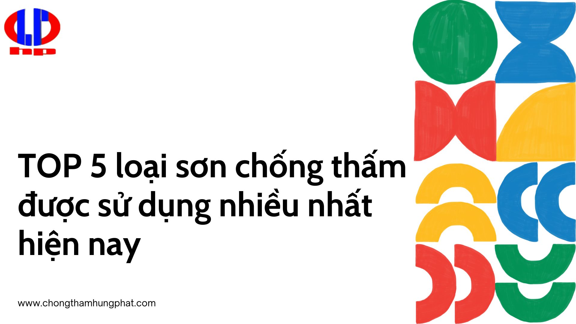 TOP 5 loại sơn chống thấm được sử dụng nhiều nhất hiện nay