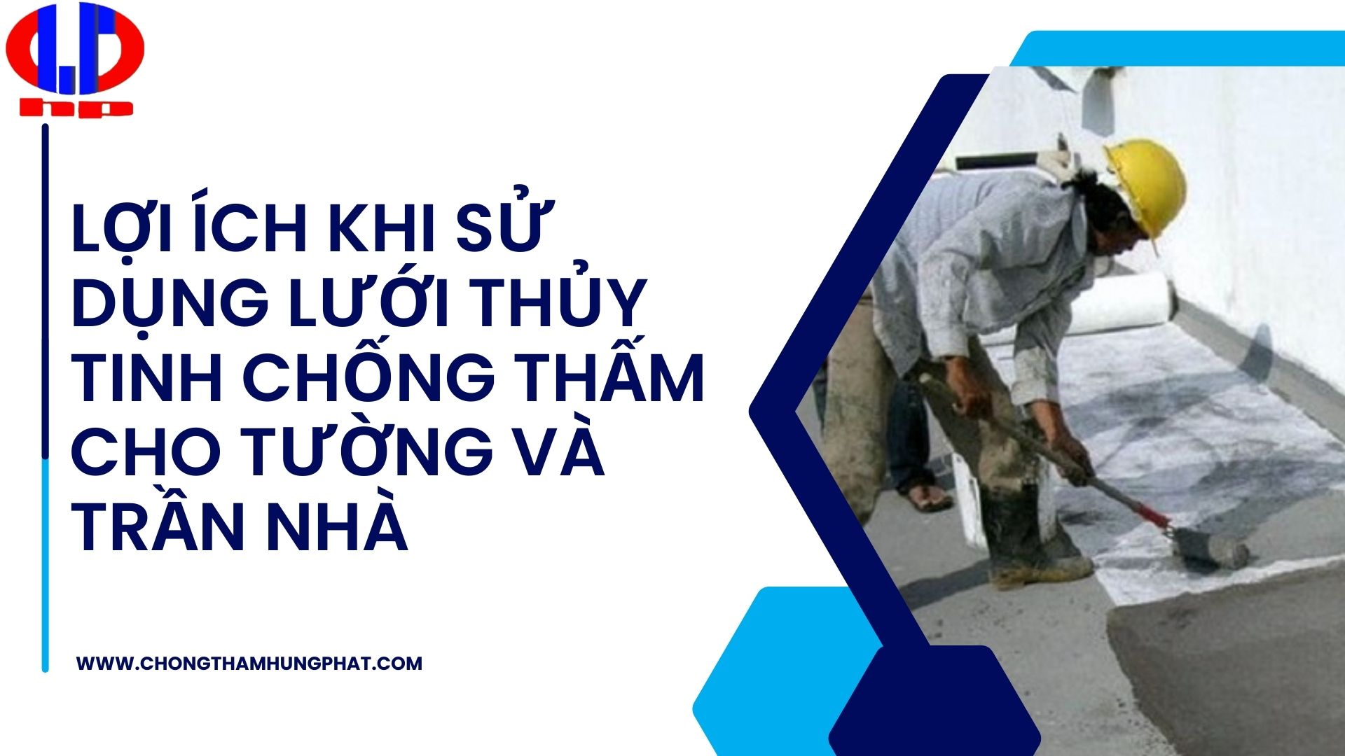 Lợi ích khi sử dụng lưới thủy tinh chống thấm cho tường và trần nhà