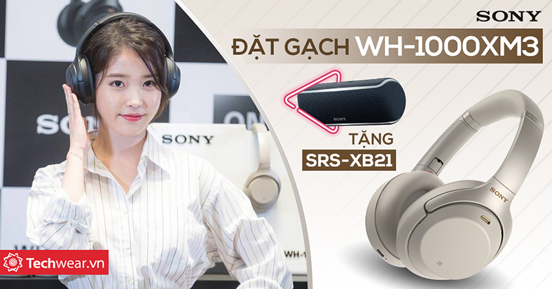 Pre-order tai nghe Sony WH-1000XM3 - Nhận ngay quà khủng 2.290.000đ
