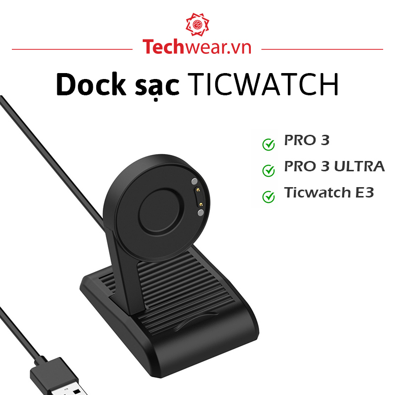 Dock sạc Ticwatch Pro 3 |  Pro 3 Ultra | Ticwatch E3