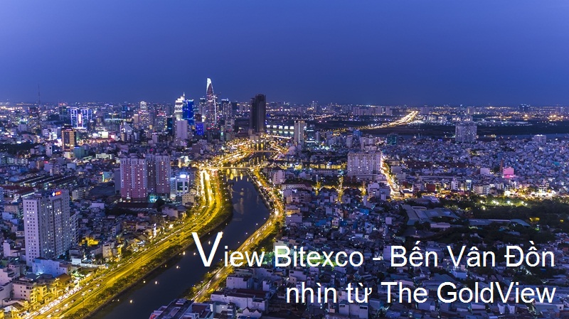 View Bitexco - Sông Bến Nghé toàn cảnh vào ban đêm nhìn từ The GoldView