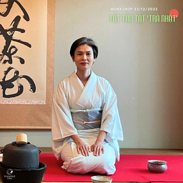 Tea Specialist Kim Thanh sẽ trực tiếp chia sẻ về trà Nhật trong buổi workshop