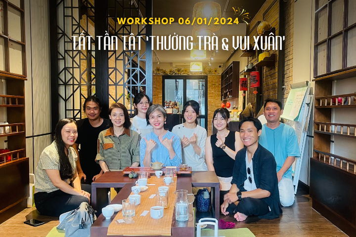Workshop Tất Tần Tật “Thưởng Trà & Vui Xuân” diễn ra tại trà quán Plantrip Thé Des Arts