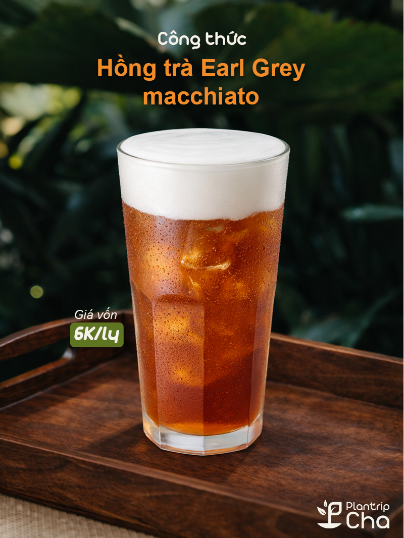 Hồng trà earl grey macchiato.