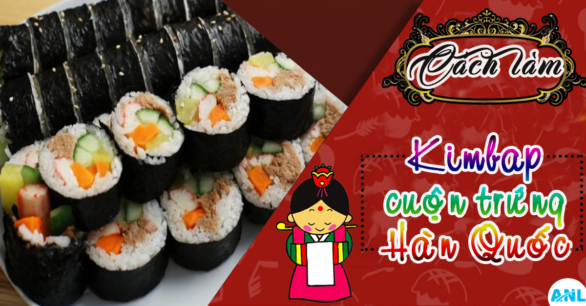 kimbap cuộn trứng Hàn Quốc