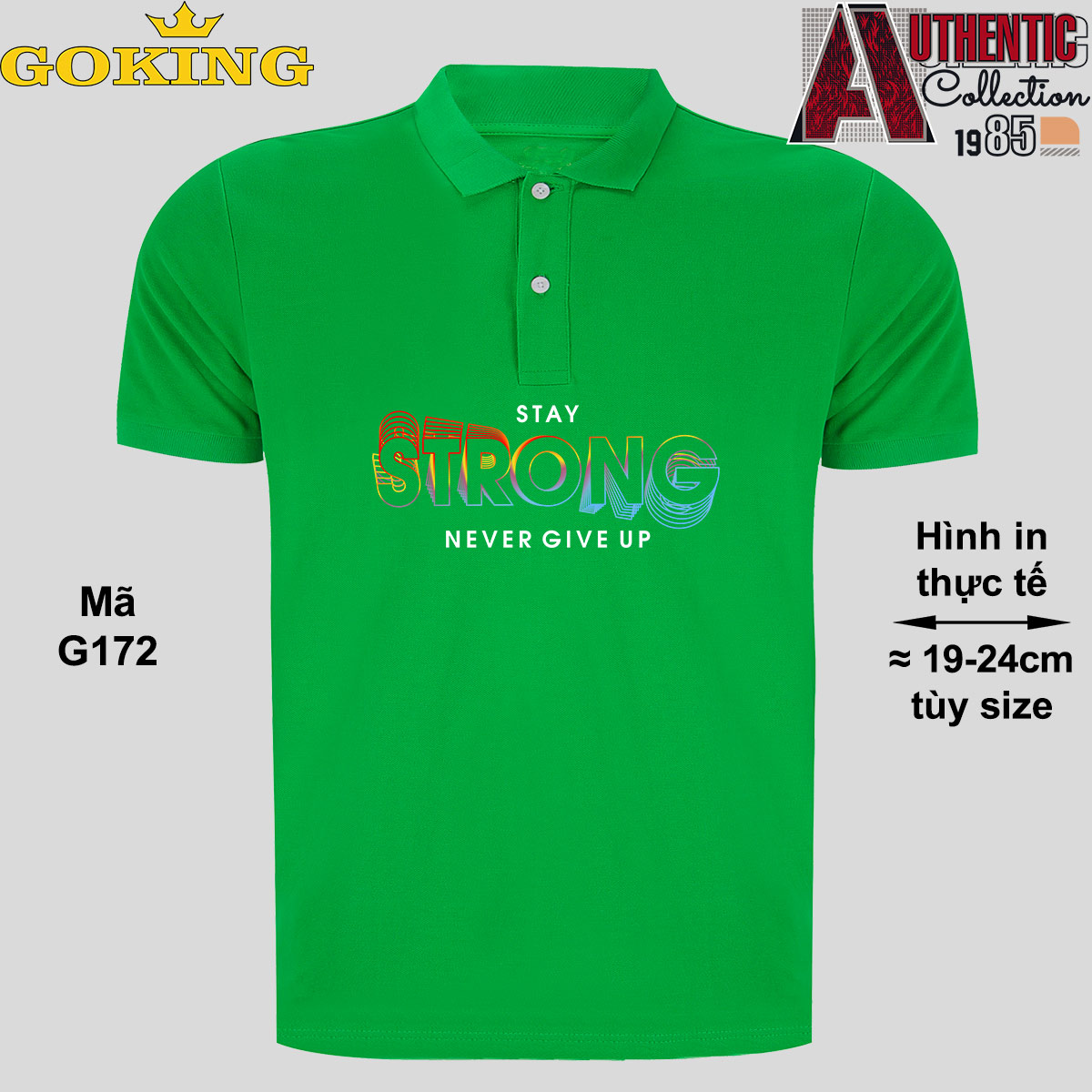STAY STRONG NEVER GIVE UP, mã G172. Áo thun polo Goking, form unisex cho nam nữ, Stay Strong Never Give Up, Mã G172. Áo Thun Polo Goking, Form Unisex Cho Nam Nữ,