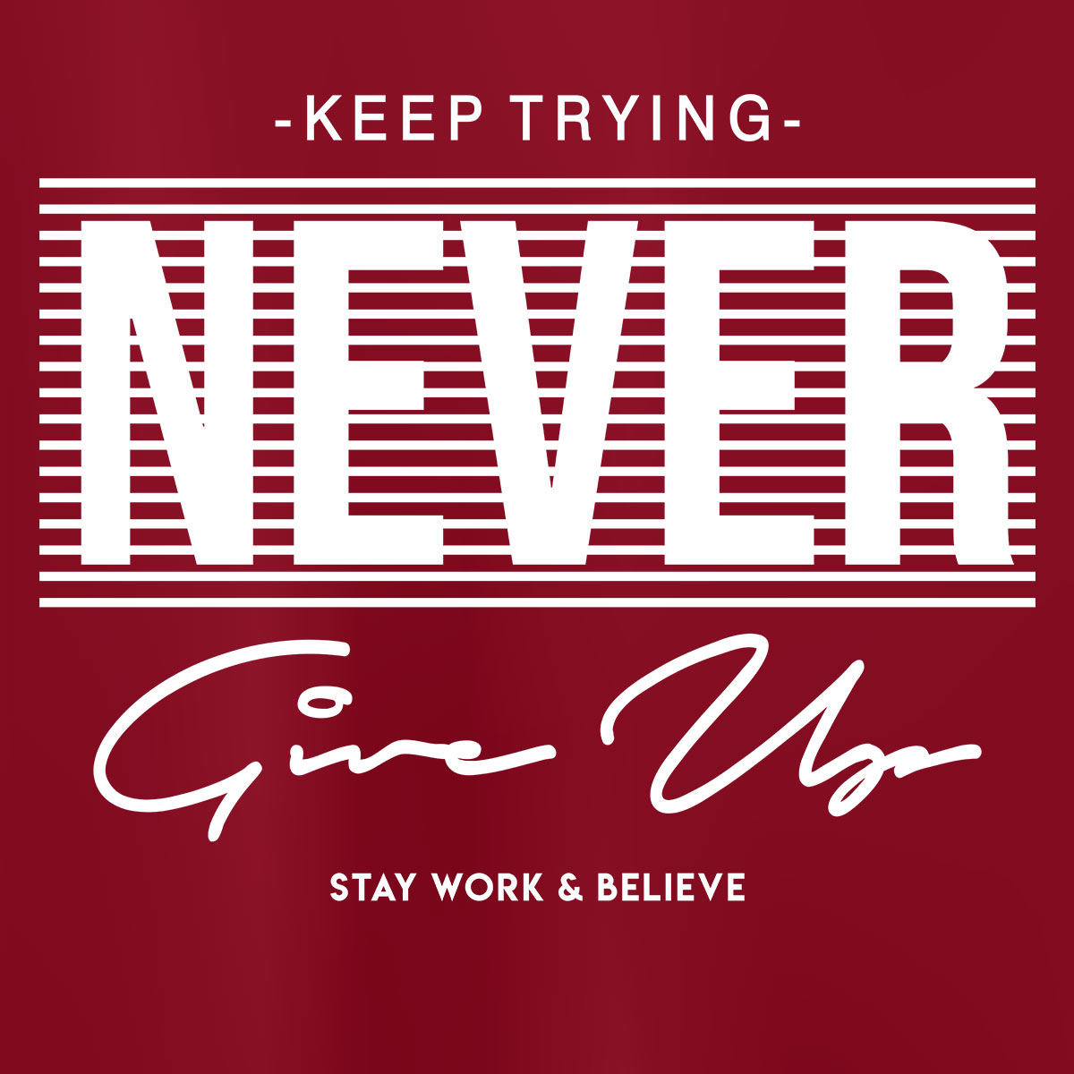 NEVER GIVE UP, mã G120. Áo thun nam nữ in siêu đẹp. Áo phông thoát nhiệt GOKING hàng hiệu cao cấp | GOKING.VN Never Give Up, Mã G120. Áo Thun Nam Nữ In Siêu Đẹp. Áo Phông Thoát Nhiệt Goking Hàng Hiệu Cao Cấp | Goking.Vn