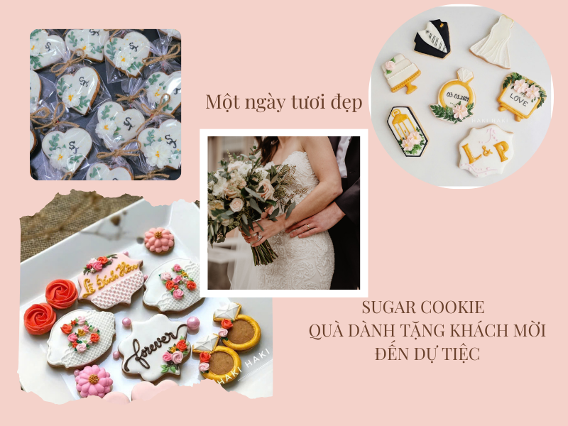 SUGAR COOKIE – MÓN QUÀ DÀNH TẶNG KHÁCH MỜI ĐẾN DỰ TIỆC