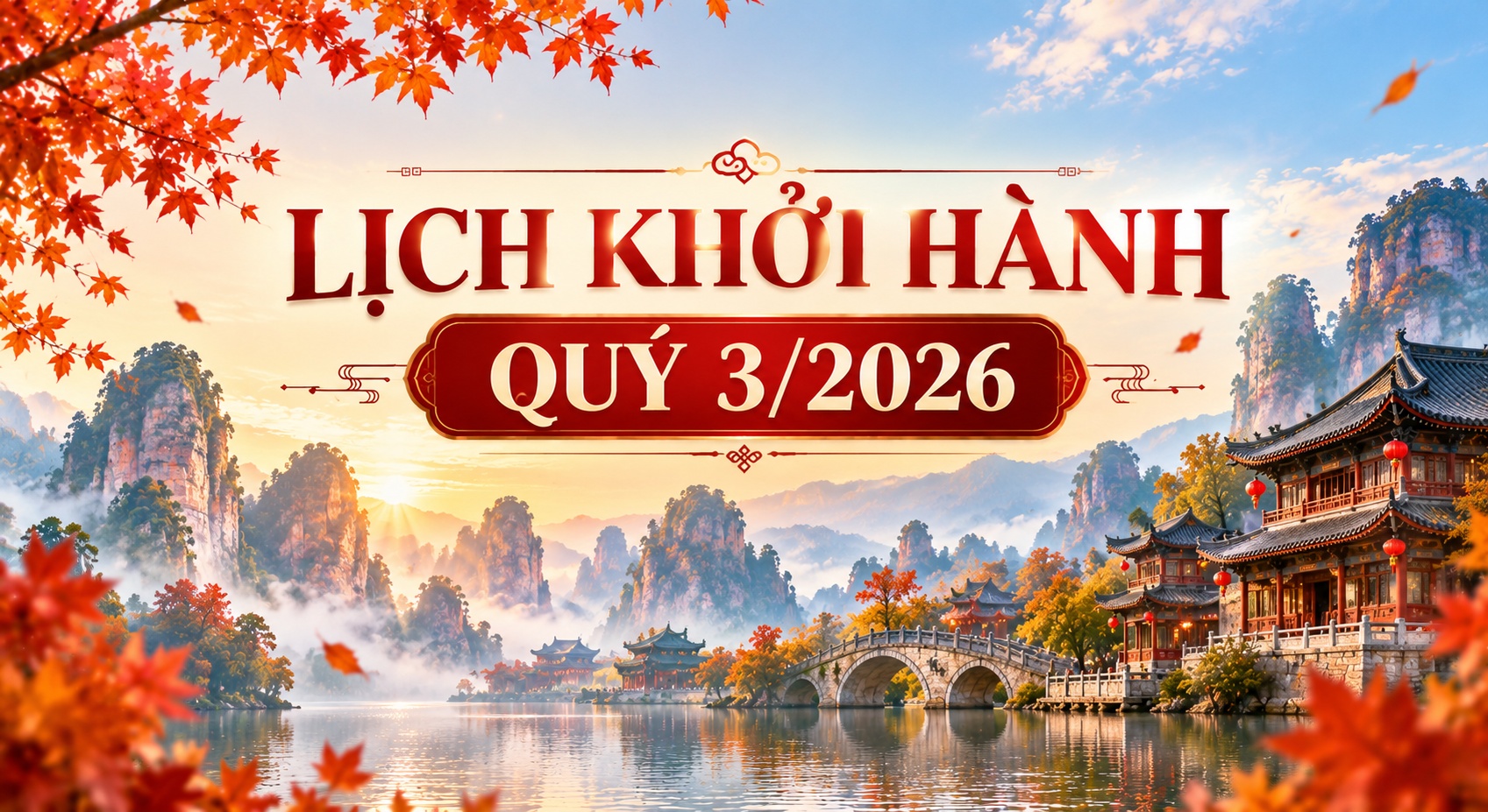 LỊCH KHỞI HÀNH QUÝ 3/2026