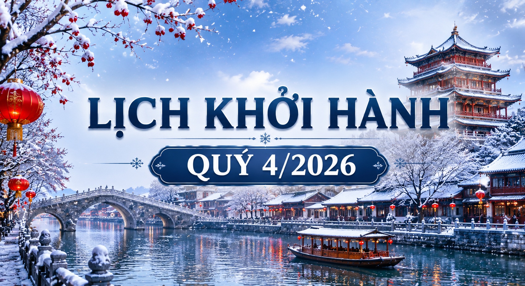 LỊCH KHỞI HÀNH QUÝ 4/2026