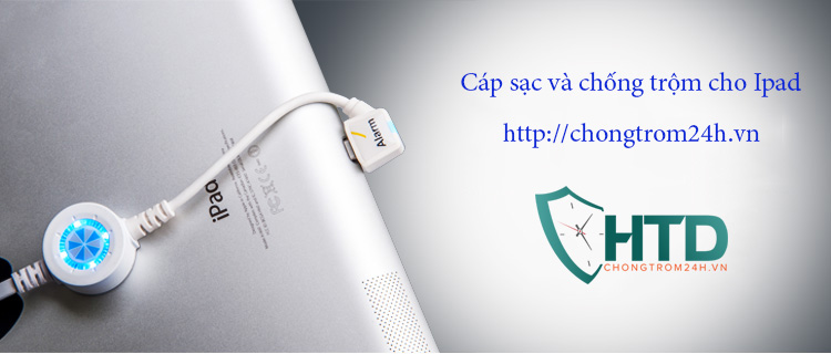 cáp sạc và chống trộm ipad