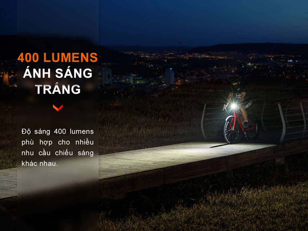 Ánh sáng mạnh mẽ, độ sáng tối đa 400 lumens