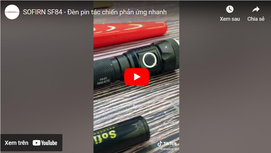 Review đèn pin Sofirn SF84