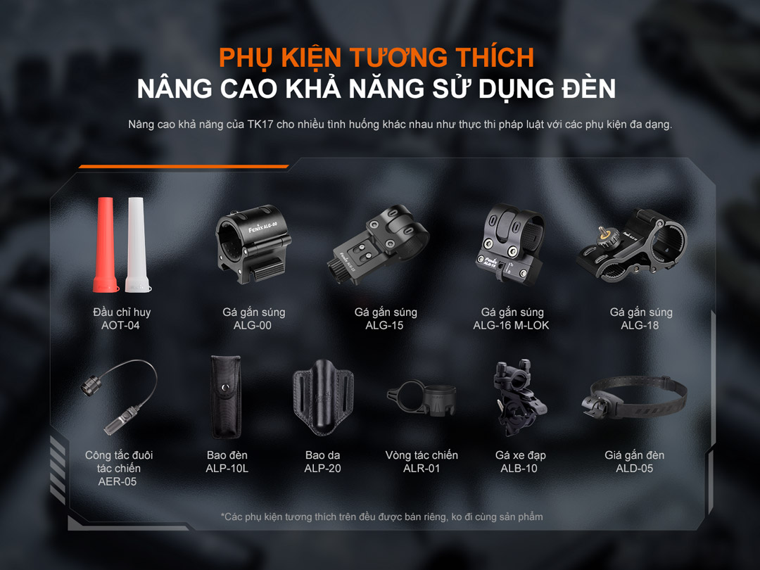 TK35R hỗ trợ nhiều phụ kiện mở rộng: đầu chỉ huy AOT-04, gá gắn súng ALG, công tắc rời AER-05, bao da ALP, vòng chiến thuật và gá xe đạp – nâng cao hiệu quả sử dụng trong mọi tình huống chuyên dụng.