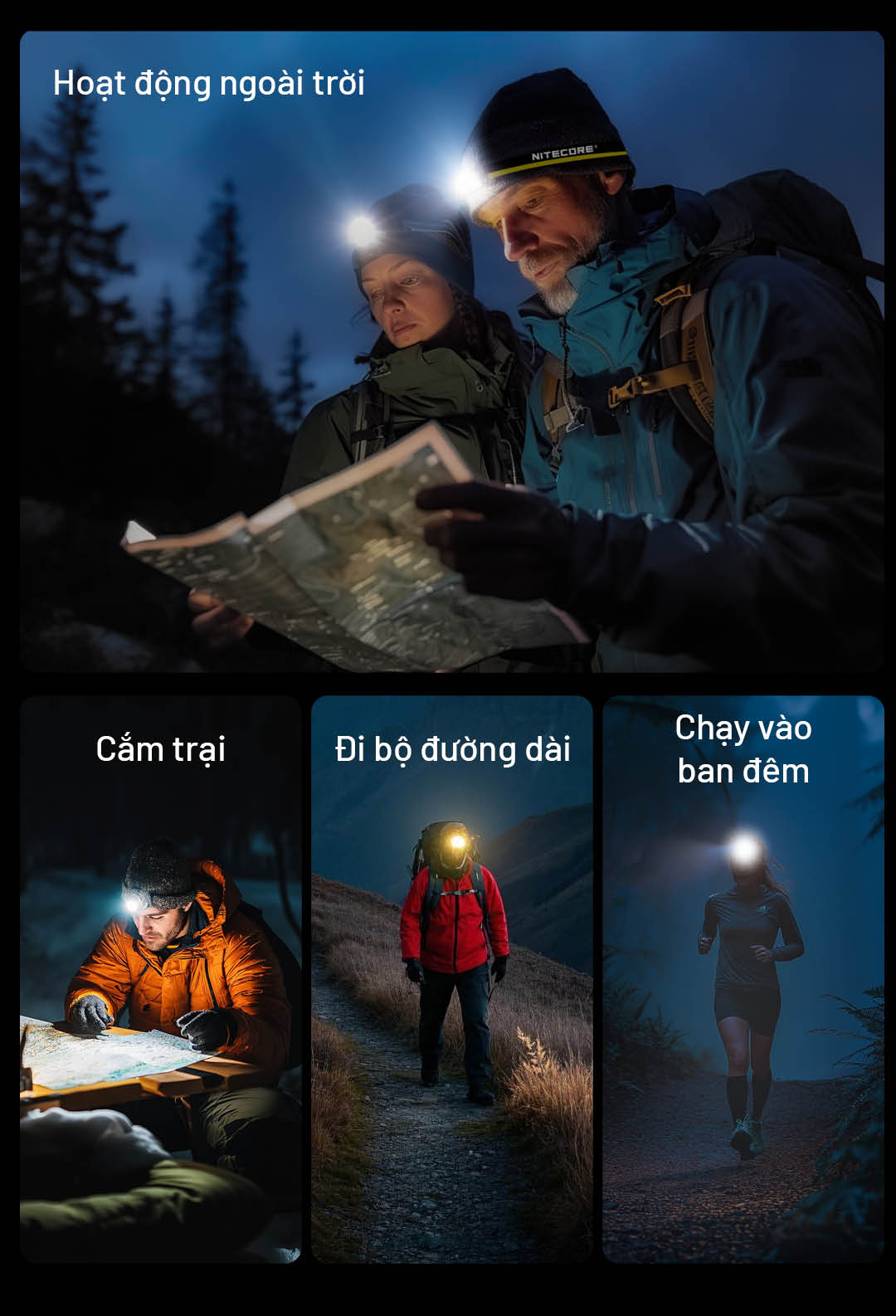 Cắm trại. Đi bộ đường dài. Chạy bộ ban đêm. Phù hợp cho trekking, trail running và thám hiểm.