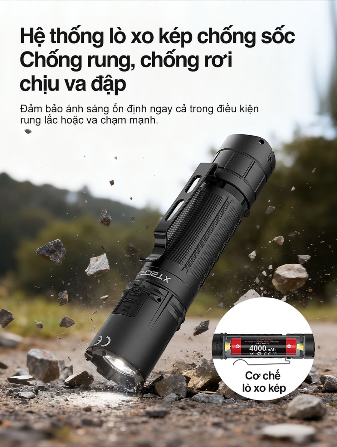 Hệ thống lò xo kép chống sốc giúp XT2CR PRO duy trì ánh sáng ổn định khi rung lắc, va chạm hoặc rơi trong quá trình sử dụng.