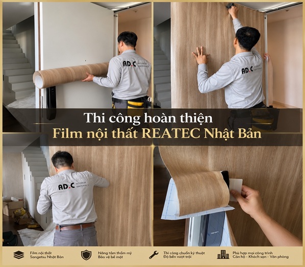 FILM NỘI THẤT REATEC: KỸ THUẬT THI CÔNG VÀ NHỮNG LƯU Ý QUAN TRỌNG