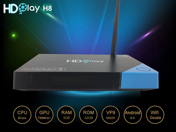 Android TV Box HDPlay H8 thương hiệu Việt Nam 3GB Ram CPU 8 nhân 2017
