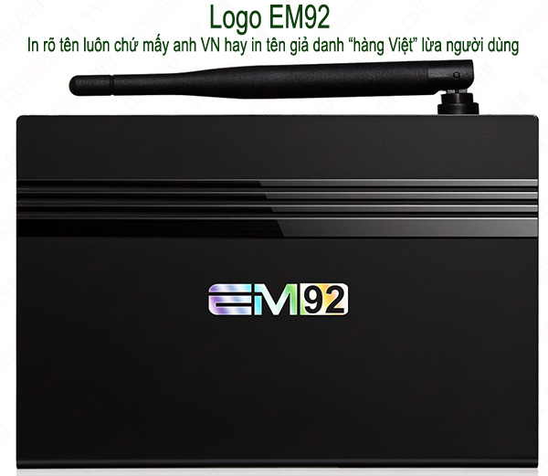 EM92 TV Box sản phẩm chất lượng chính hãng Enybox giá tốt toàn quốc