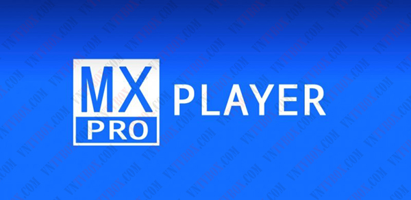 Chia sẻ trình xem phim tốt nhất cho tv box MX Player Pro xử lý đa định dạng